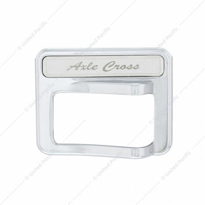CHROME ROCKER SWITCH COVER FOR PETERBILT 579 (2013-2019) & 567 (2014-2018)- AXLE CROSS