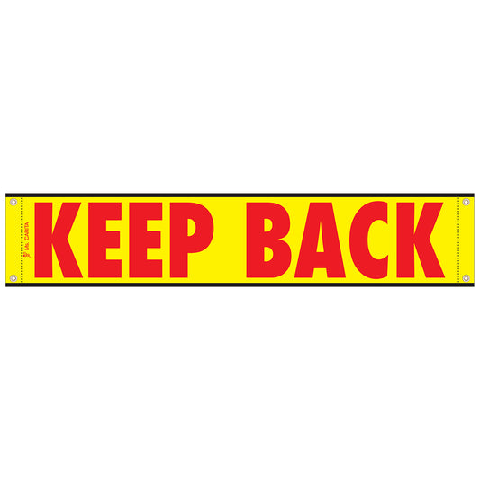 12" X 60" "Keep Back" Hi Intens